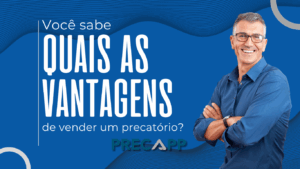 Você sabe quais as vantagens de vender um precatório?