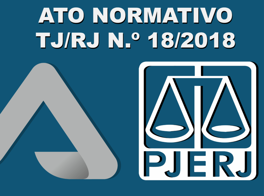 ATO NORMATIVO TJ/RJ N.º 18/2018