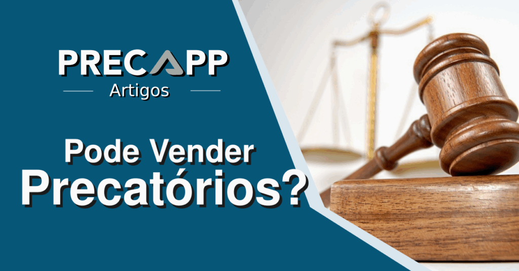 PODE VENDER PRECATÓRIO?