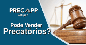 PODE VENDER PRECATÓRIO?