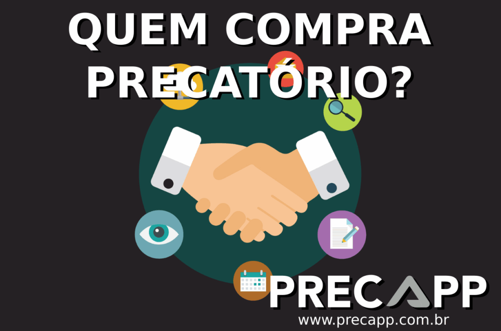 QUEM COMPRA PRECATÓRIO?